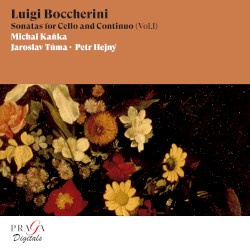 Sonatas for Cello and Continuo, Vol. I by Luigi Boccherini ;   Michal Kaňka ,   Jaroslav Tůma ,   Petr Hejný