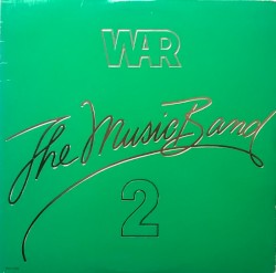The Music Band 2 by War
