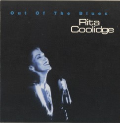 Out of the Blues by Rita Coolidge