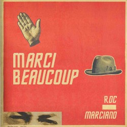 Marci Beaucoup by Roc Marciano