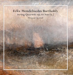 String Quartets, op. 44 nos. 1 & 2 by Felix Mendelssohn Bartholdy ;   Minguet Quartett