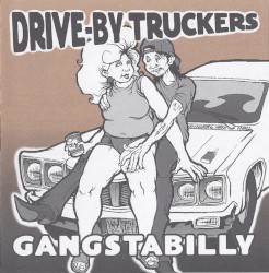 Gangstabilly by Drive‐By Truckers