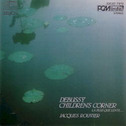 Children's Corner / La plus que lente by Debussy ;   Jacques Rouvier