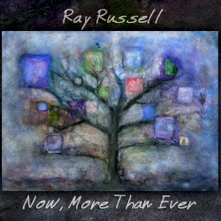 Now, More Than Ever by Ray Russell
