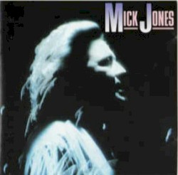 Mick Jones by Mick Jones