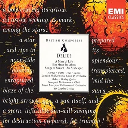 British Composers: A Mass of Life / Songs of Sunset / An Arabesque