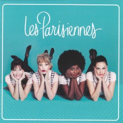 Les Parisiennes by Mareva Galanter ,   Arielle Dombasle ,   Inna Modja ,  Helena