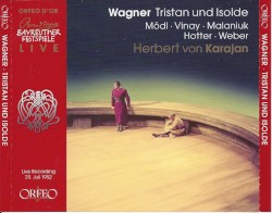 Tristan und Isolde by Richard Wagner ;   Herbert von Karajan ,   Orchester der Bayreuther Festspiele ,   Chor der Bayreuther Festspiele ,   Ramón Vinay ,   Ludwig Weber ,   Martha Mödl ,   Hans Hotter ,   Hermann Uhde ,   Ira Malaniuk