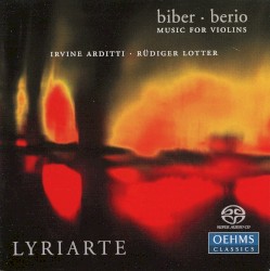 Music for Violins by Biber ,   Berio ;   Irvine Arditti ,   Rüdiger Lotter ,   Lyriarte
