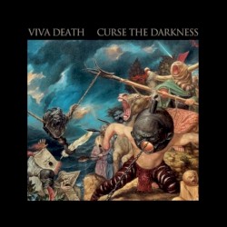 Curse the Darkness by Viva Death