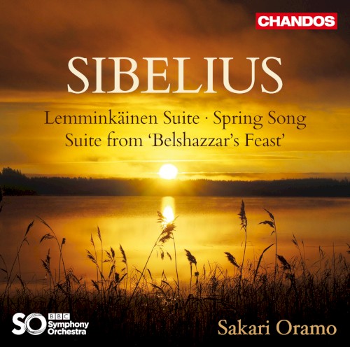 Lemminkäinen Suite / Spring Song / Suite from "Belshazzar's Feast"