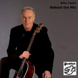 Behind the Mix by Allan Taylor