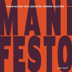 Manifesto by Susan Alcorn ,   José Lencastre  &   Hernâni Faustino