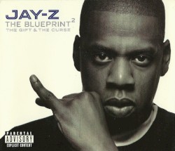 The Blueprint²: The Gift & The Curse by Jay‐Z