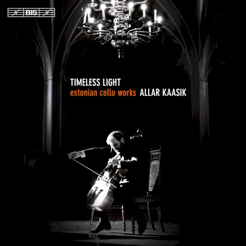 Timeless Light: Estonian Cello Works