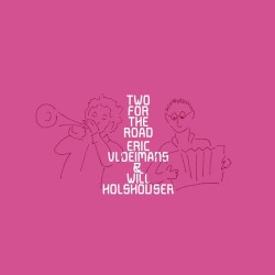 Two For The Road by Eric Vloeimans  &   Will Holshouser