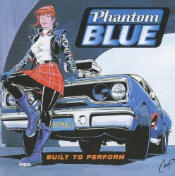 Built to Perform by Phantom Blue
