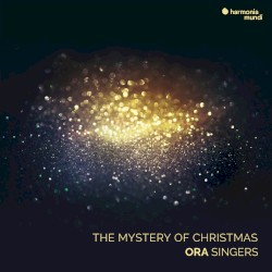 The Mystery of Christmas by ORA Singers