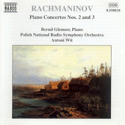 Piano Concertos nos. 2 and 3 by Rachmaninov ;   Polish National Radio Symphony Orchestra ,   Antoni Wit ,   Bernd Glemser