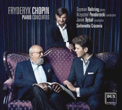 Piano Concertos by Fryderyk Chopin ;   Szymon Nehring ,   Krzysztof Penderecki ,   Jurek Dybał ,   Sinfonietta Cracovia