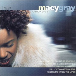 On How Life Is by Macy Gray