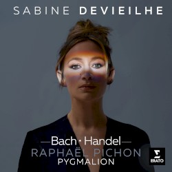 Bach / Handel by Bach ,   Handel ;   Sabine Devieilhe ,   Pygmalion ,   Raphaël Pichon