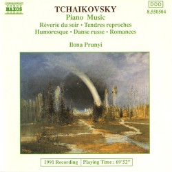 Piano Music: Réverie du soir / Tendres reproches / Humoresque / Danse russe / Romances by Tchaikovsky ;   Ilona Prunyi
