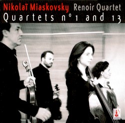Quartets No. 1 and 13 by Николай Яковлевич Мясковский