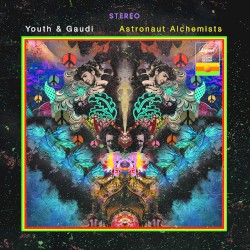 Astronaut Alchemists by Youth  &   Gaudi