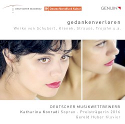 Gedankenverloren by Schubert ,   Krenek ,   Strauss ,   Trojahn ;   Katharina Konradi ,   Gerold Huber