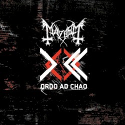 Ordo Ad Chao by Mayhem