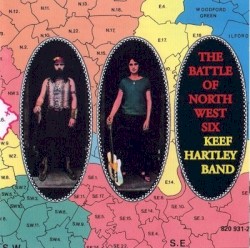 The Battle of North West Six by Keef Hartley Band