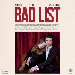 The Bad List by Z Berg  feat.   Ryan Ross