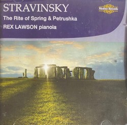 The Rite of Spring & Petrushka by Stravinsky ;   Rex Lawson