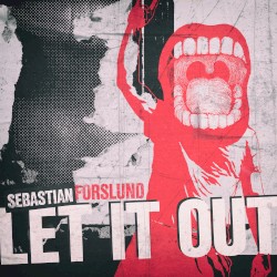 Let It Out by Sebastian Forslund
