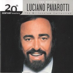 The Best Of Luciano Pavarotti by Luciano Pavarotti