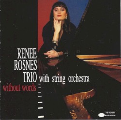 Without Words by Renee Rosnes Trio