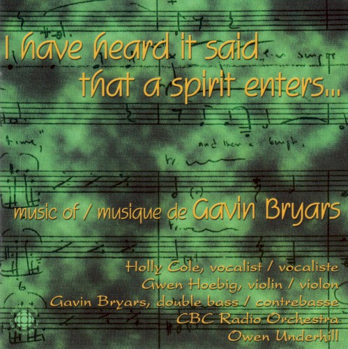 I Have Heard It Said: Music of Gavin Bryars