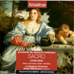 Splendori del barocco veneziano sacro by Leone Leoni ;   La Stagione Armonica ,   Sergio Balestracci