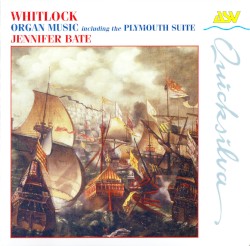Organ Music by Percy Whitlock ;   Jennifer Bate