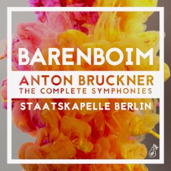 The Complete Symphonies by Bruckner ;   Staatskapelle Berlin ,   Daniel Barenboim