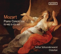 Piano Concertos KV 482 & KV 491 by Mozart ;   Arthur Schoonderwoerd ,   Cristofori