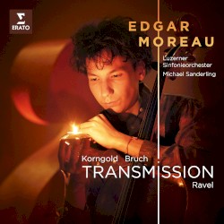 Transmission by Korngold ,   Bruch ,   Bloch ,   Ravel ;   Edgar Moreau ,   Luzerner Sinfonieorchester ,   Michael Sanderling