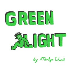 GREEN LIGHT by Merlyn Wood