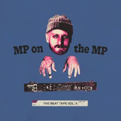 MP On the MP: The Beat Tape Vol. 3 by Marco Polo