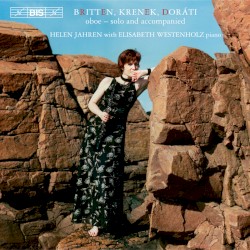 Oboe - Solo and Accompanied by Britten ,   Krenek ,   Doráti ;   Helén Jahren ,   Elisabeth Westenholz