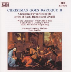 Christmas Goes Baroque II by Nicolaus Esterházy Sinfonia ,   Peter Breiner