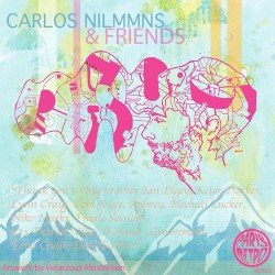 Carlos Nilmmns & Friends by Carlos Nilmmns