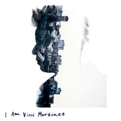 I Am Vicci Martinez by Vicci Martinez
