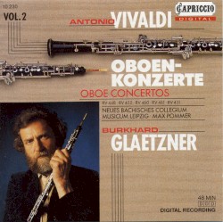 Oboe Concertos, Vol. 2 by Antonio Vivaldi ;   Burkhard Glaetzner ,   Neues Bachisches Collegium Musicum ,   Max Pommer